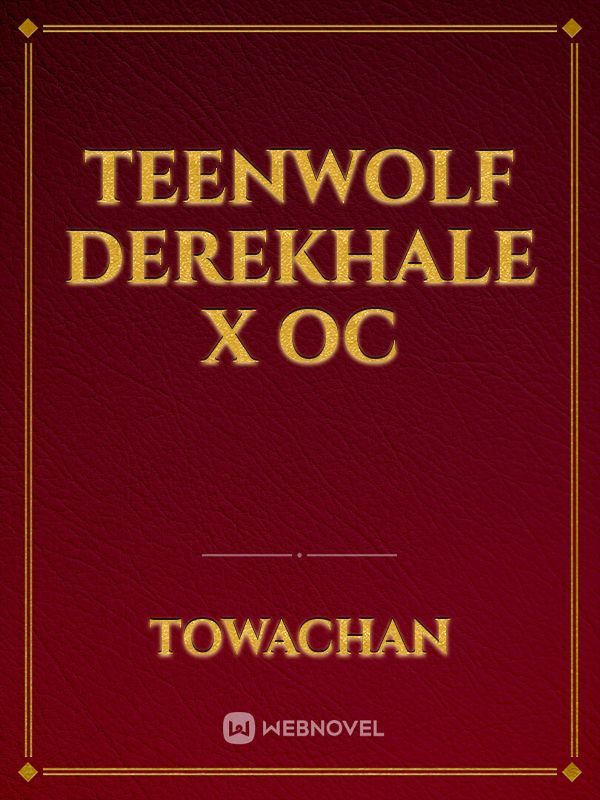 TeenWolf DerekHale X Oc