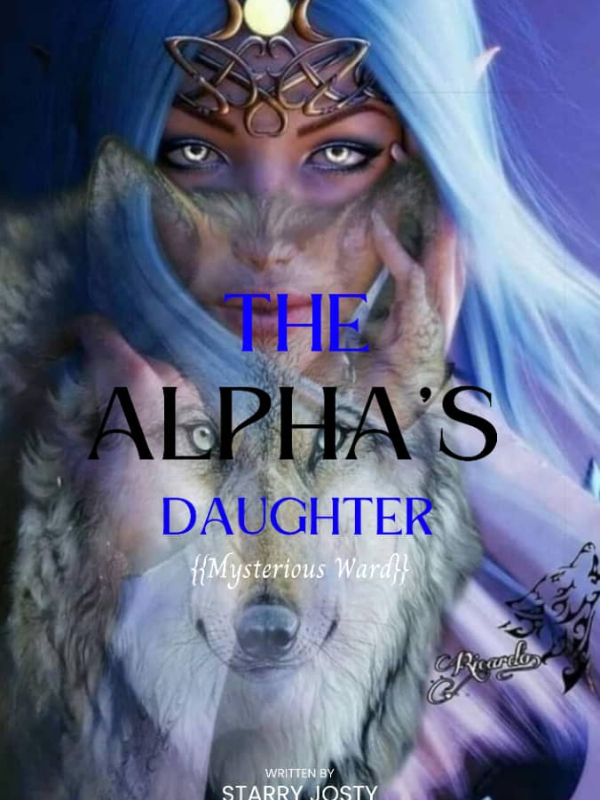 THE ALPHA'S DAUGHTER (MYSTERIOUS WARD)