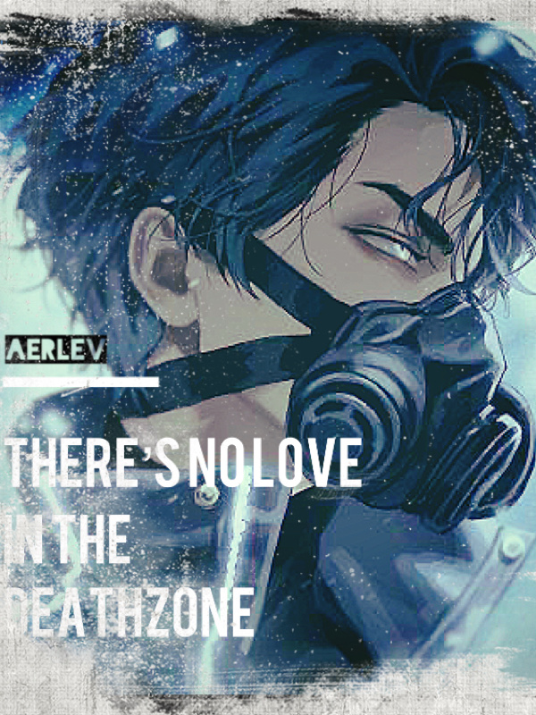 There’s No Love In the Deathzone (BL)