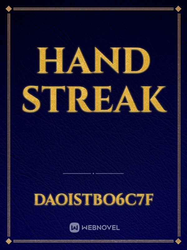 Hand streak