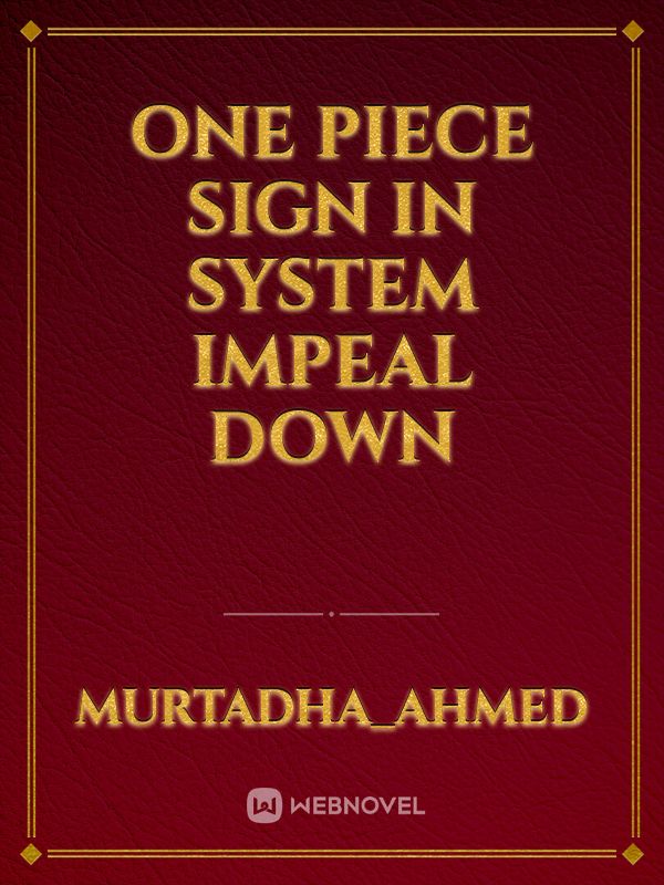 One piece sign In system impeal down Book