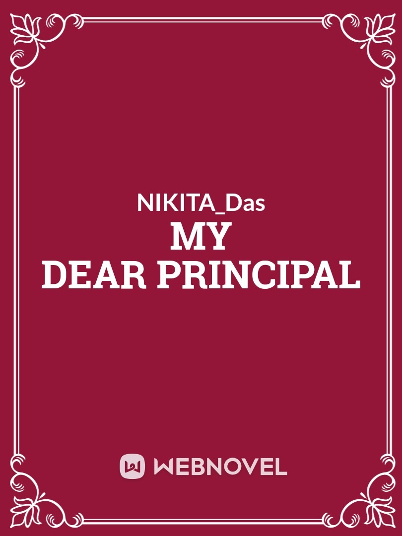 My Dear Principal