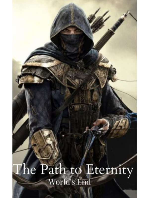 The Path to Eternity: World's End
