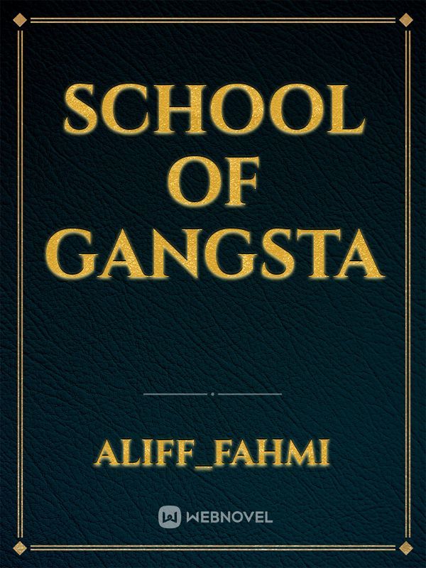 School of gangsta