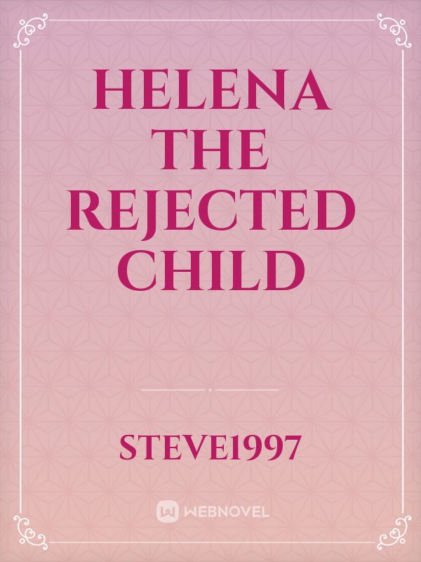 Helena The Rejected Child Book