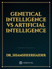 Genetical intelligence vs artificial intelligence Book