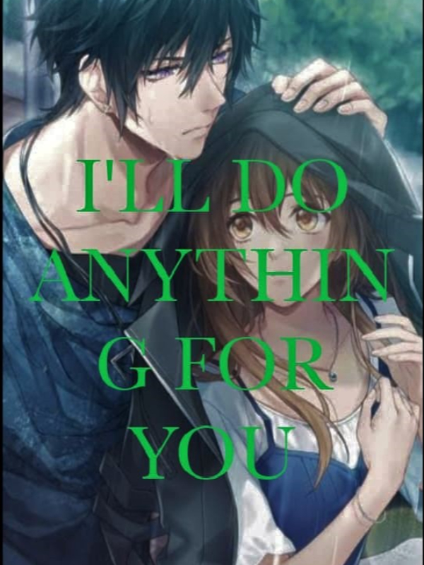 I'LL DO ANYTHING FOR YOU Book