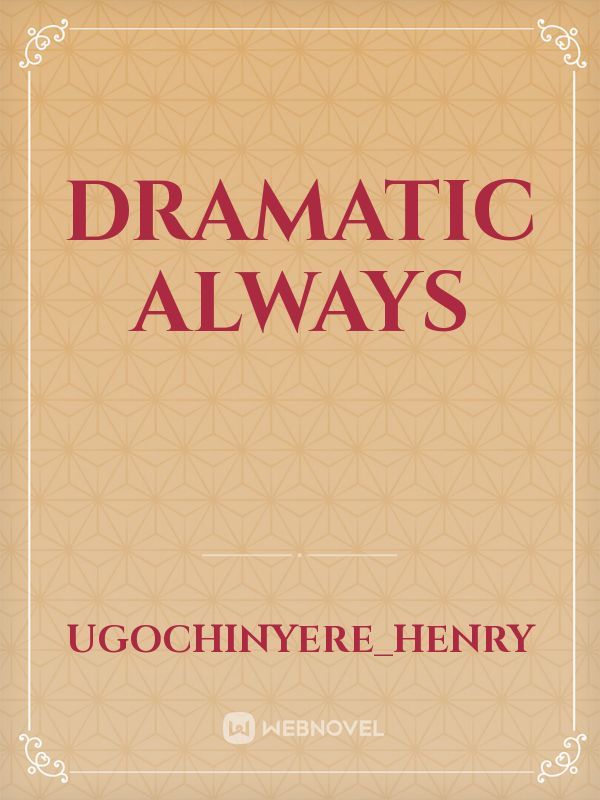 Dramatic always Book