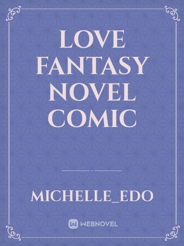 love
fantasy
novel
comic Book