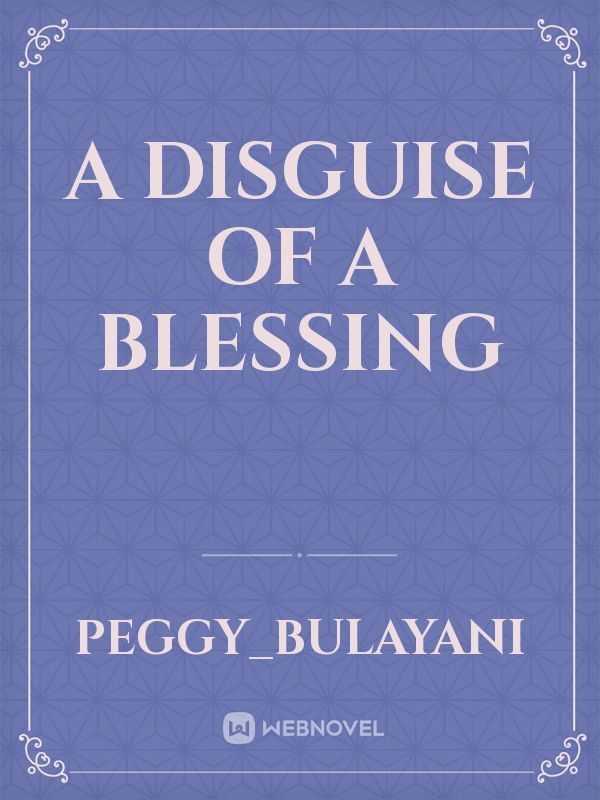 A DISGUISE OF A BLESSING Book