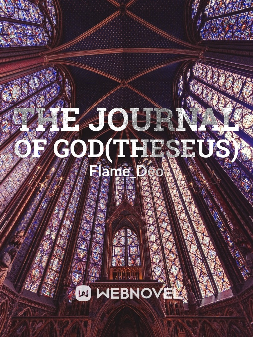 The journal of God(Theseus)