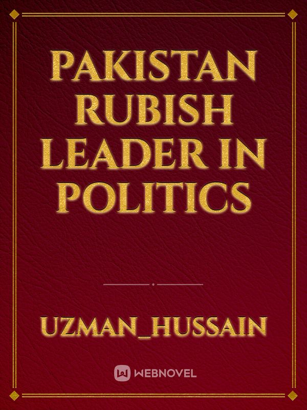 Pakistan rubish leader in politics Book