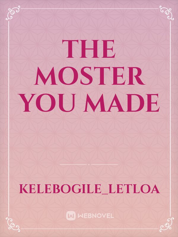 the moster you made Book