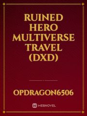ruined hero multiverse travel (dxd) Book