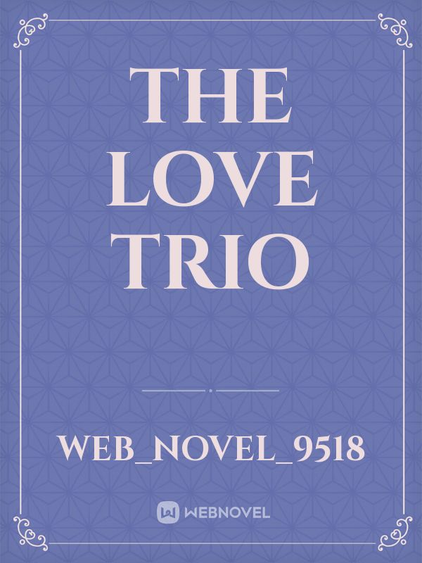 THE LOVE TRIO Book