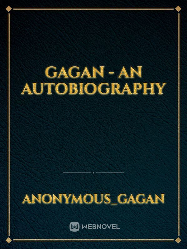 GAGAN - AN AUTOBIOGRAPHY