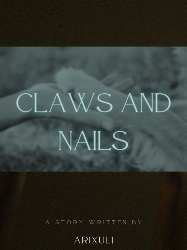 Claws and Nails