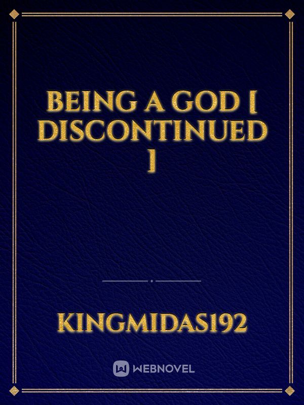 Being a god [ Discontinued ]