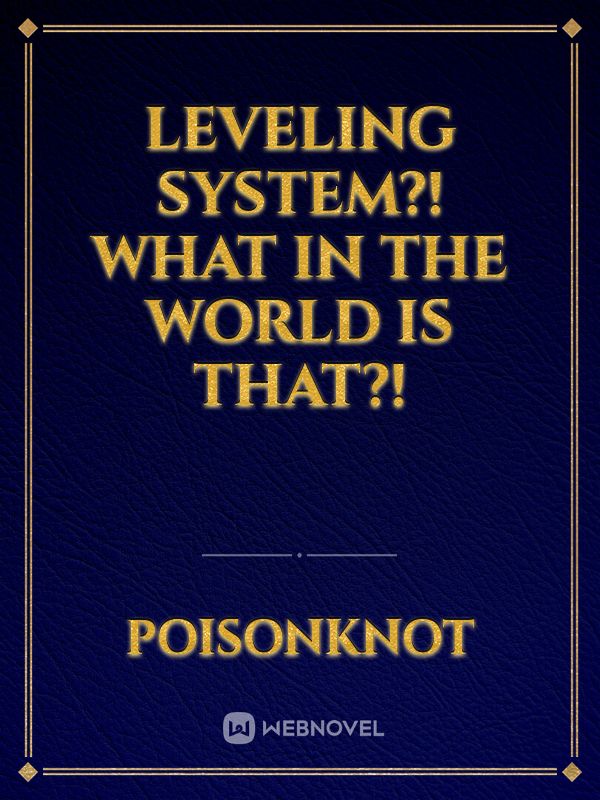 Leveling System?! What in the World is that?! Book