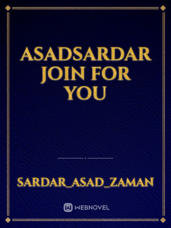 Asadsardar join for you