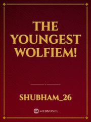 The Youngest Wolfiem! Book