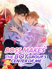 Boss Makes the Boy Group's Center of Me Comic