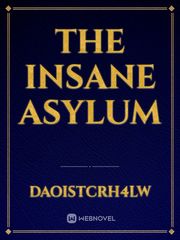 The insane asylum Book
