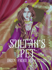 Sultan's Pet: Bride From The Future Book
