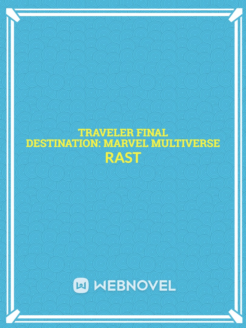 Traveler final destination: Marvel multiverse