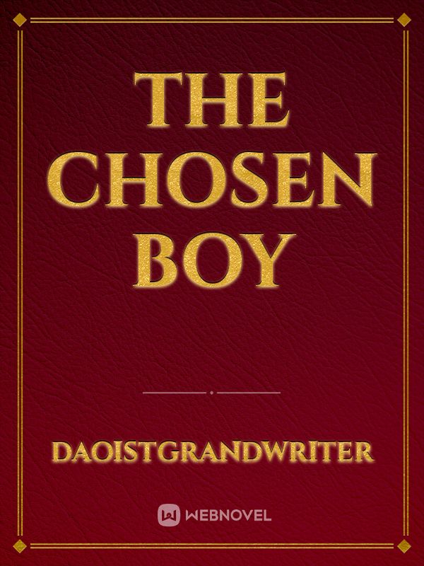 The chosen boy