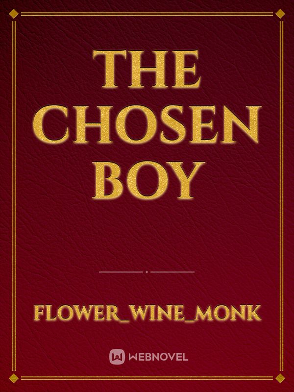 The chosen boy