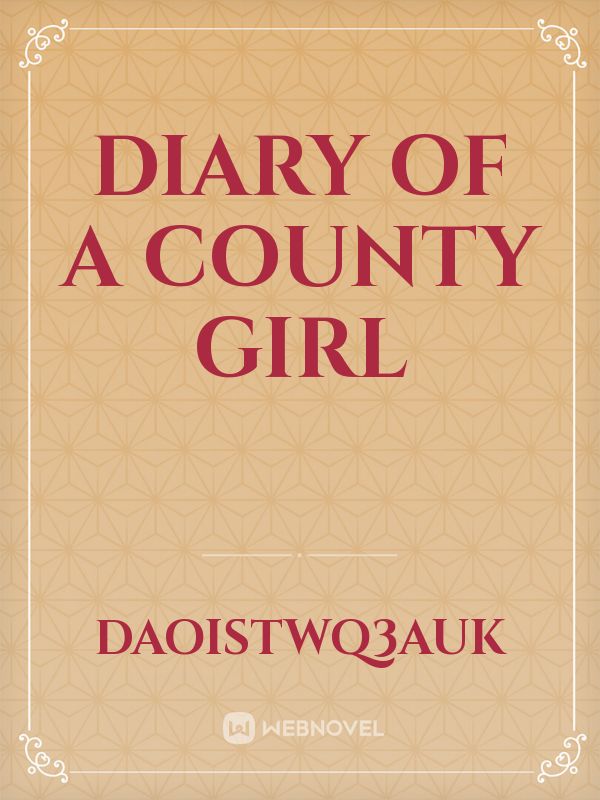 DIARY OF A COUNTY GIRL Book