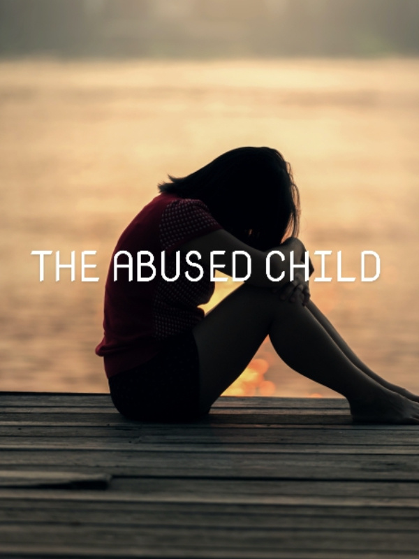 THE ABUSED CHILD Book