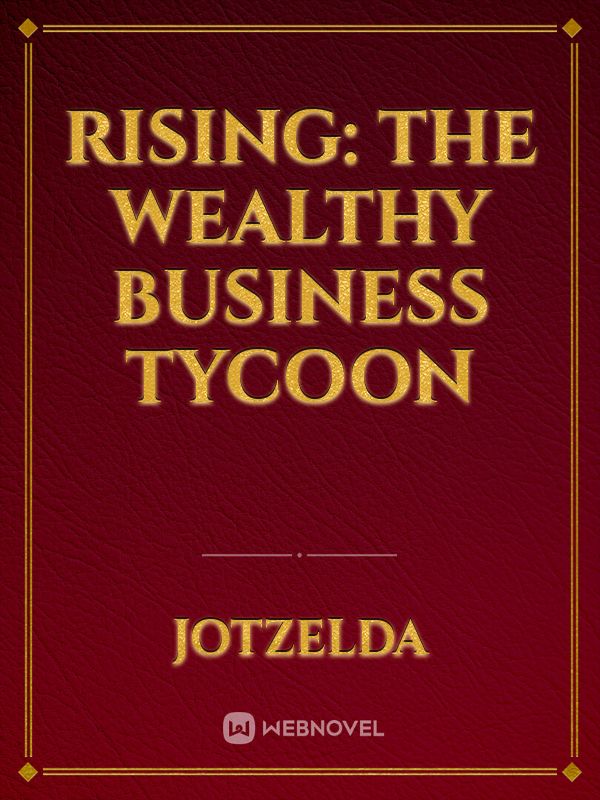 RISING: The wealthy Business Tycoon Book