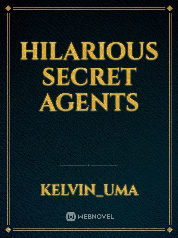 Hilarious Secret Agents
