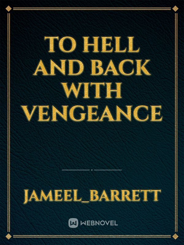 To Hell And Back With Vengeance
