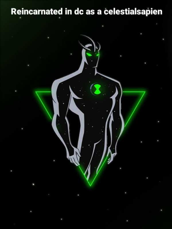 Read Ben 10,000 X D.C. Universe - Ignatius_artist - WebNovel