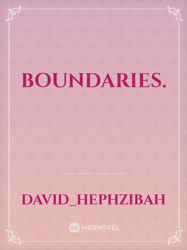 Boundaries.