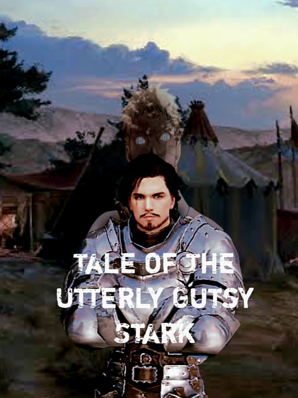 The Tale of the Utterly Gutsy Stark