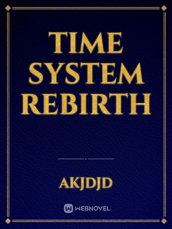 Time System Rebirth