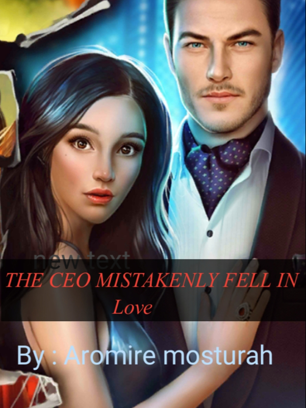 The CEO mistakenly fell In Love Book