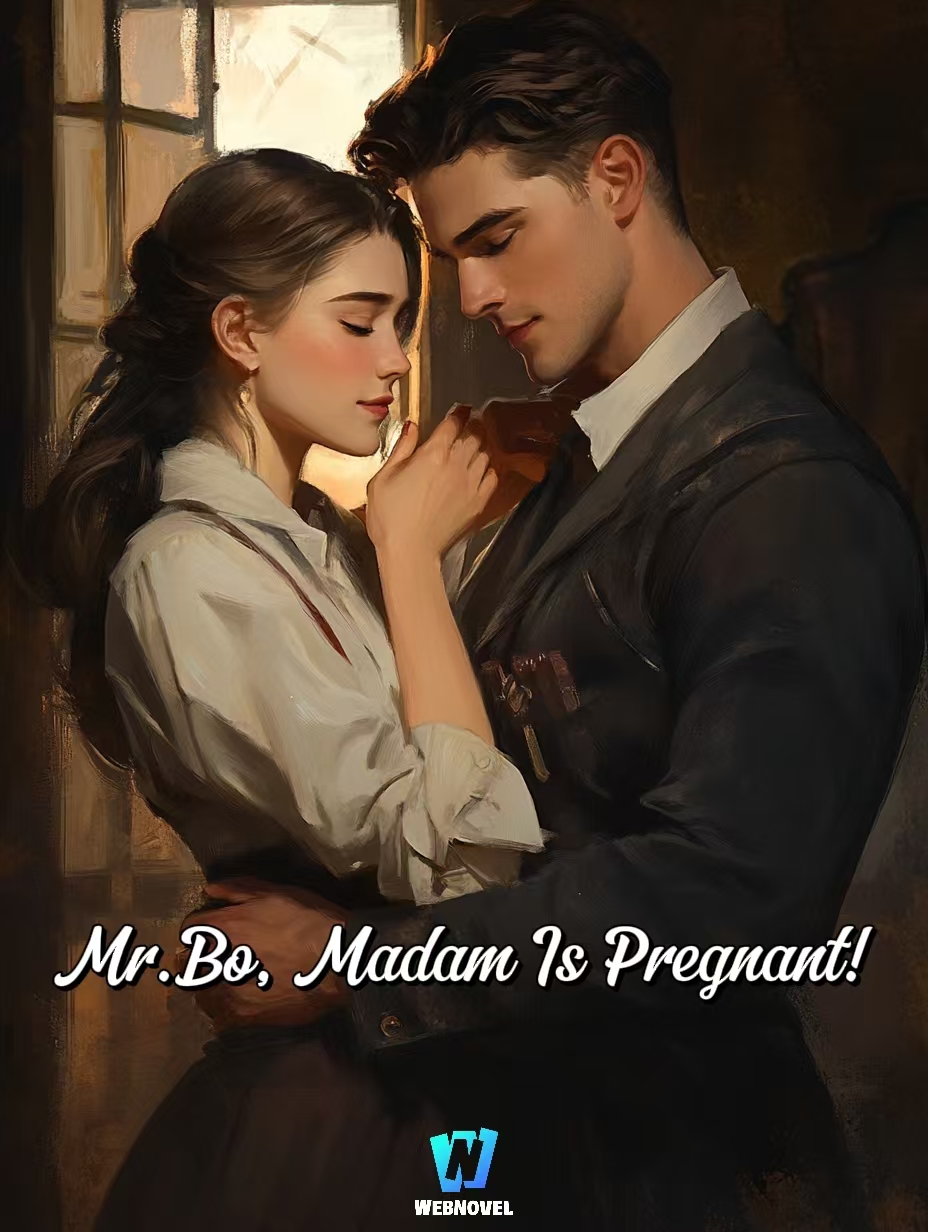 Mr.Bo, Madam Is Pregnant!