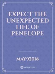 Expect the Unexpected life of Penelope Book