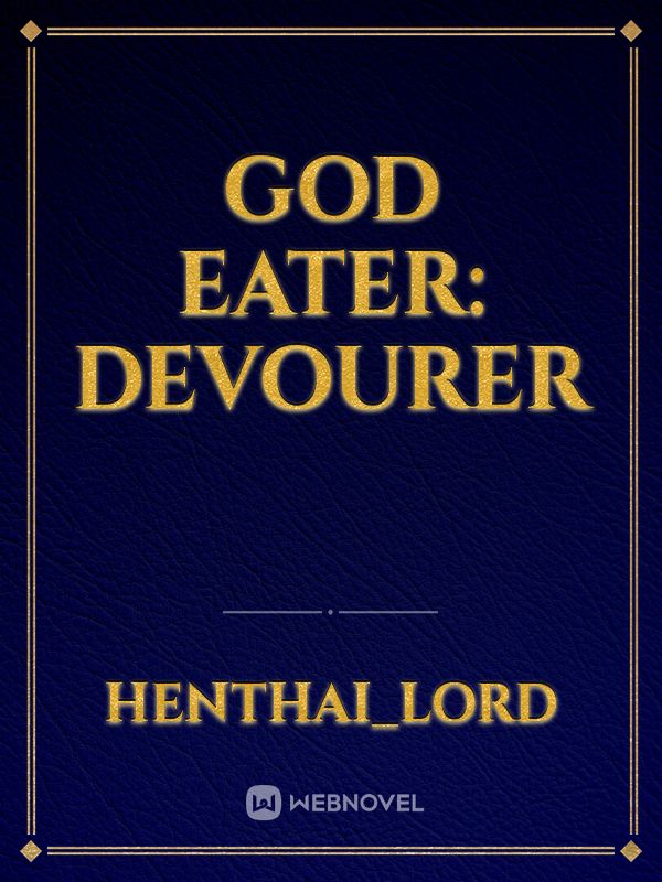 God Eater: Devourer