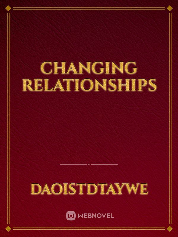 Changing relationships