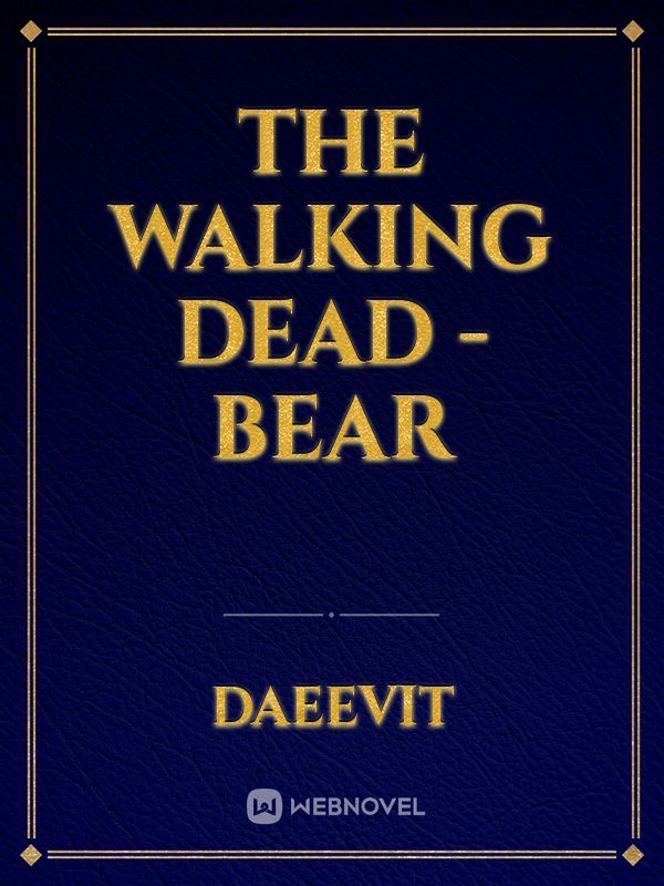 The Walking Dead - Bear