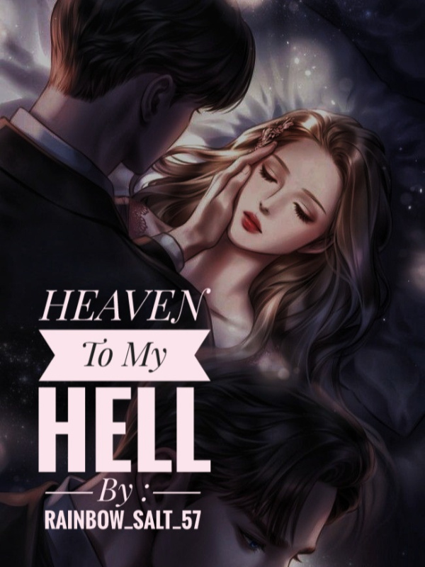 Heaven To My Hell..