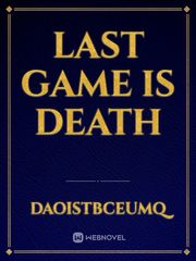last game is death Book