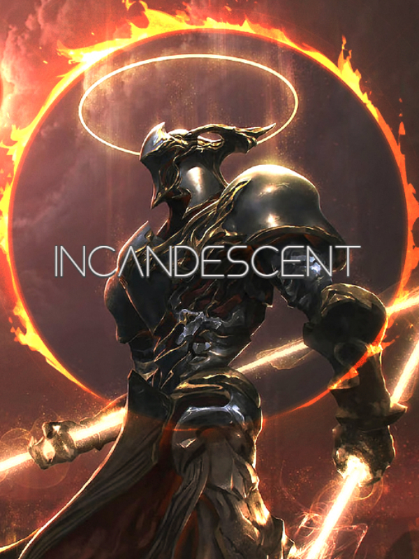 Incandescent - Ranking Up In a Dying World