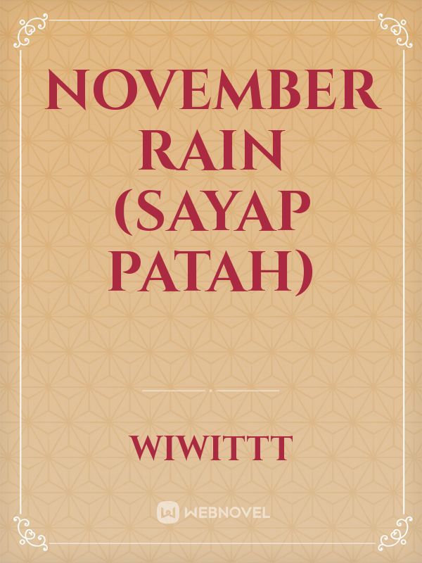 November Rain (Sayap Patah)